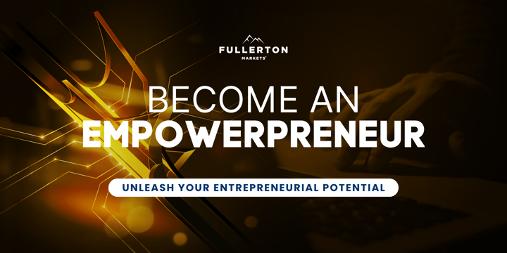 Fullerton Markets Presents the Empowerpreneur Community